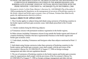 Circular No. 07/2001/TT-NHNN of August 31, 2001, guiding the implementation of the regulation on the management of currencies of bordering countries in the border regions and border-gate economic zones of Vietnam, issued together with The Prime Minister’s Decision No. 140/2000/QD-TTg of December 8, 2000