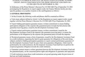 Circular No. 76/2001/TT-BTC of September 25, 2001, guiding a number of points in the regulation on export support credit, issued together with the Prime Minister’s Decision No. 133/2001/QD-TTg of September 10, 2001.