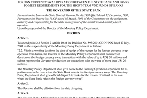 Decision No. 1289/2001/QD-NHNN of October 11, 2001, on the amendment of the Decision No. 893/2001/QD-NHNN dated 17 July, 2001 of the Governor of the State Bank on the performance of the foreign currency swap operation between the State Bank and banks to meet requirements for the short-term VND funds of banks
