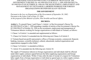 Decree no. 75/2001/ND-CP of October 19, 2001 amending and supplementing a number of articles of the government's decree no. 46/1999/ND-CP of july 1, 1999 and decree no. 85/1998/ND-CP of october 20, 1998 on the recruitment, employment and management of Vietnamese laborers working for foreign organizations or individuals in Vietnam