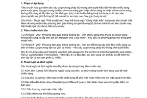 Tiêu chuẩn Việt Nam TCVN 6974:2001 về phương tiện giao thông đường bộ - đèn chiếu sáng phía trước có chùm sáng gần hoặc chùm sáng xa hoặc cả hai chùm sáng không đối xứng có lắp đèn sợi đốt Halogen (H4) trên phương tiện cơ giới - yêu cầu và phương pháp thử trong phê duyệt kiểu do Bộ Khoa học Công nghệ và Môi trường ban hành