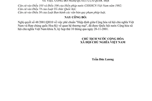 Lệnh công bố Nghị quyết 48/2001/QH10 phê chuẩn "Hiệp định giữa Cộng hòa xã hội chủ nghĩa Việt Nam và Hợp chủng quốc Hoa Kỳ về thương mại  15/2001/L-CT