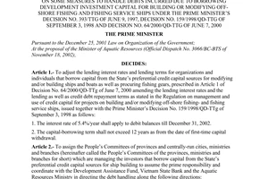 Decision No. 89/2003/QD-TTg of May 8, 2003, on some measures to handle debts incurred due to borrowing development investment capital for building or modifying off-shore fishing and fishing service ships under the Prime Ministers Decision No. 393/TTg of June 9, 1997, Decision No. 159/1998/QD-TTg of September 3, 1998 and Decision No. 64/2000/QD-TTg of June 7, 2000