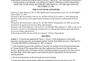 Decision No. 456/2003/QD-NHNN of May 12, 2003, amending and supplementing clause 1, article 1 of the regulation on inter-bank electronic clearing payment, promulgated together with the State Bank Governors Decision No. 1557/2001/QD-NHNN of December 14, 2001