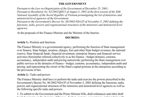 Decree No. 77/2003/ND-CP of July 01st, 2003, defining the functions, tasks, powers and organizational structure of the Finance Ministry.