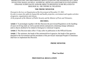 Decision No. 158/2003/QD-TTg of July 31, 2003, promulgating the provisional regulation on the handling of cases involving mails as well as postal articles and parcels containing strange substances and/or objects doubted to be related to biological or chemical weapons