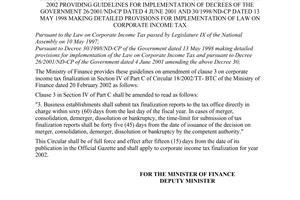Circular No. 75/2003/TT-BTC of August 4, 2003, on corporate income tax providing guidelines on amendment of Circular 18/2002/TT-BTC of The Ministry of Finance dated 20 February 2002 providing guidelines for implementation of Decrees of the Government 26/2001/ND-CP dated 4 June 2001 and 30/1998/ND-CP dated 13 May 1998 making detailed provisions for implementation of Law on corporate income tax.