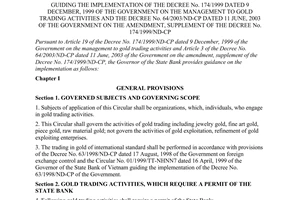 Circular No. 10/2003/TT-NHNN of September 16th, 2003, guiding the implementation of the Decree No. 174/1999/ND-CP dated 9 December, 1999 of the Government on the management to gold trading activities and the Decree No. 64/2003/ND-CP dated 11 June, 2003 of the government on the amendment, supplement of the Decree No. 174/1999/ND-CP.