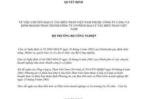 Quyết Định 152/2003/QĐ-BCN chuyển Đại lý tàu biển Than Việt Nam thuộc Công ty Cảng và Kinh doanh than thành Công ty cổ phần Than Việt Nam