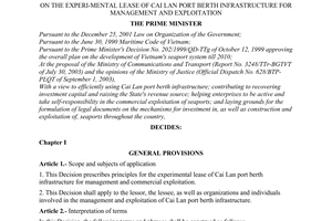 Decision No. 228/2003/QD-TTg of November 06th, 2003, on the experi-mental lease of Cai Lan port berth infrastructure for management and exploitation.