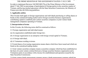 Circular No. 121/2003/TT-BTC of December 12, 2003, on percentage of participation of foreign parties in the securities market of Vietnam providing guidelines on Decision 146/2003/QD-TTg of The Prime Minister of the Government dated 17 July 2003.
