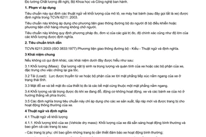 Tiêu chuẩn Việt Nam TCVN 7362 : 2003 (ISO 6726:1988)
về mô tô, xe máy hai bánh - khối lượng - thuật ngữ và định nghĩa do Bộ Khoa học và Công nghệ ban hành