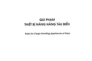 Tiêu chuẩn Việt Nam TCVN 6272:2003 về Quy phạm thiết bị nâng hàng tàu biển do Bộ Khoa học và Công nghệ ban hành