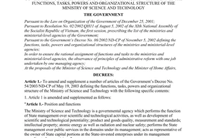 Decree of Government No.28/2004/ND-CP of January 16th, 2004 amending and supplementing a number of articles of The Governments Decree No. 54/2003/ND-CP of May 19, 2003 which defines the functions, tasks, powers and organizational structure of The Ministry Of Science And Technology