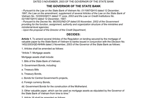 Decision No. 94/2004/QD-NHNN of January 20, 2004, On the amendment of several articles of the regulation on lending secured by the mortgage of valuable paper by the State Bank of Vietnam to banks issued in conjunction with the Decision No. 1452/2003/QD-NHNN dated 3 November, 2003 of the Governor of the State Bank