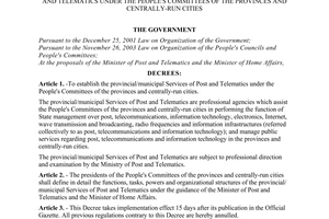 Decree of Government No. 101/2004/ND-CP of  February 25th, 2004 on the establishment of the provincial/municipal services of post and telematics under the people's committees of the provinces and centrally-run cities