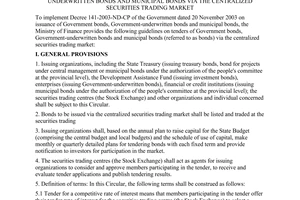 Circular No. 21/2004/TT-BTC of the Ministry of Finance, 
providing guidelines on tenders of Government bonds, Government-underwritten bonds and municipal bonds via the centralized securities trading market