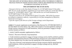 Decision No. 648/2004/QD-NHNN of May 28, 2004, on the amendment, supplement of several articles of the Decision No. 679/2002/QD-NHNN of the State Bank's Governor dated 1 July, 2002 on the issuance of several regulations relating to foreign currency transactions of credit institutions, which are permitted to engage in foreign exchange activity