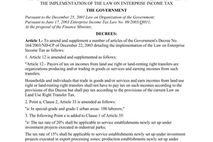 Decree of Government No. 152/2004/ND-CP of August 6, 2004 amending and supplementing a number of articles of The Government’s Decree No. 164/2003/ND-CP of December 22, 2003 detailing the implementation of the law on enterprise income tax