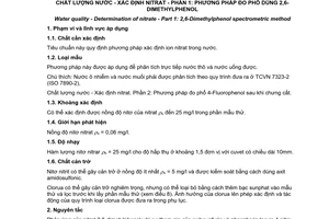 Tiêu chuẩn Việt Nam TCVN 7323-1:2004 (ISO 7890-1:1986) về chất lượng nước - Xác định nitrat - Phần 1 - Phương pháp đo phổ dùng 2,6 - dimethylphenol do Bộ trưởng  Bộ Khoa học và Công nghệ ban hành