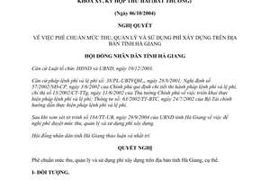 Nghị quyết 25/2004/NQ-HĐND phê chuẩn mức thu quản lý và sử dụng phí xây dựng tỉnh Hà Giang