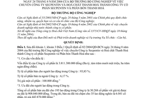 Quyết định 134/2004/QĐ-BCN chuyển Công ty Secpentin và Hoá chất Thanh Hoá thành Công ty cổ phần Secpentin và Phân bón sửa đổi 82/2004/QĐ-BCN