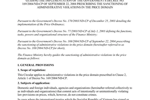 Circular No. 110/2004/TT-BTC of November 18, 2004, guiding the implementation of The Government's Decree No. 169/2004/ND-CP of September 22, 2004 prescribing the sanctioning of administrative violations in the price domain.