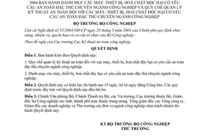 Quyết định 136/2004/QĐ-BCN Danh mục máy thiết bị hoá chất độc hại yêu cầu an toàn đặc thù chuyên ngành công nghiệp Quy chế quản lý kỹ thuật an toàn