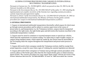 Circular No. 125/2004/TT-BTC of December 24, 2004, guiding customs procedures for cargoes in international multimodal transportation.