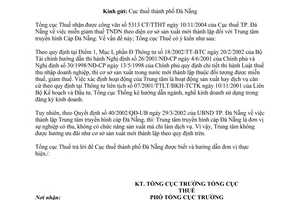 Công văn 393TCT/DNNN miễn giảm thuế thu nhập doanh nghiệp theo diện cơ sở sản xuất mới thành lập Trung tâm truyền hình Cáp Đà Nẵng