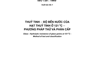Tiêu chuẩn quốc gia TCVN 7431:2004 (ISO 720 : 1985) về Thuỷ tinh - Độ bền nước của hạt thuỷ tinh ở 121 độ C - Phương pháp thử và phân cấp