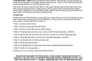 Tiêu chuẩn quốc gia TCVN ISO 9735-6:2004 (ISO 9735-6 : 2002) về Trao đổi dữ liệu điện tử trong quản lý hành chính, thương mại và vận tải (EDIFACT) - Các quy tắc cú pháp mức ứng dụng (số hiệu phiên bản cú pháp: 4, số hiệu phát hành cú pháp: 1) - Phần 6: Thông điệp xác thực và báo nhận an ninh (kiểu thông điệp - AUTACK)