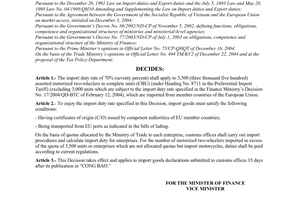 Decision No. 05/2005/QD-BTC, on the import duty rates of motorcycles imported from the EU, promulgated by the Ministry of Finance.