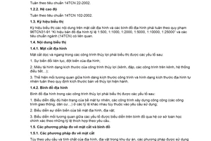Tiêu chuẩn ngành 14TCN 141:2005 về quy phạm đo vẽ mặt cắt, bình đồ địa hình công trình thủy lợi
các tỷ lệ 1:200; 1:500; 1:1000; 1:2000; 1:5000 do Bộ Nông nghiệp và Phát triển nông thôn ban hành