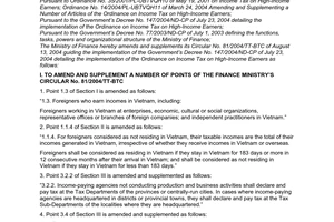 Circular No. 12/2005/TT-BTC, promulgated by the Ministry of Finance, amending and supplementing a number of points of the Finance Ministrys Circular No. 81/2004/TT-BTC of August 13, 2004 guiding the implementation of the Governments Decree No. 147/2004/ND-CP of July 23, 2004 detailing the implementation of the ordinance on income tax on high-income earners