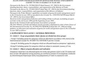 Interministerial circular no. 07/2005/TTLT-BTM-BCN of April 1st , 2005 complement to the interministerial circular no. 04/2004/TTLT/BTM/BCN dated july 28th, 2004 providing guidelines on allocation and realization of quotas for textile and garment export to the us market in year 2005