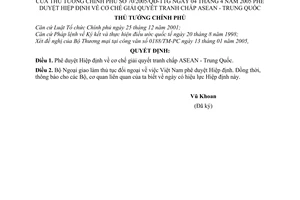 Quyết định 70/2005/QĐ-TTg Hiệp định cơ chế giải quyết tranh chấp ASEAN - Trung Quốc