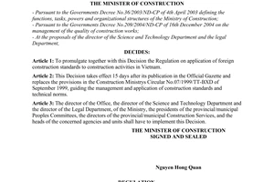 Decision No. 09/2005/QD-BXD of April 7th, 2005, promulgating the regulation on application of foreign construction standards to construction activities in Vietnam.