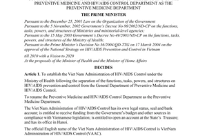 Decision No. 432/QD/TTg of 20 May, 2005, on the establishment of the Viet Nam Administration of HIV/AIDS control under the ministry of health and on the renaming of the preventive medicine and HIV/AIDS control Department as the Preventive Medicine Department