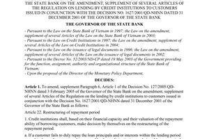 Decision No. 783/2005/QD-NHNN of May 31, 2005, on the amendment, supplement of paragraph 6, article 1 of the Decision No. 127/2005/QD-NHNN dated 3 February 2005 of the Governor of the State Bank on the amendment, supplement of several articles of the regulation on lending by credit institutions to customers issued in conjunction with the Decision No. 1627/2001/QD-NHNN dated 31 December 2001 of the Governor of the State Bank