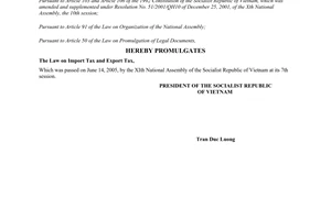 Order No. 15/2005/L-CTN of June 27, 2005, on the promulgation of Law on import tax and Export tax.