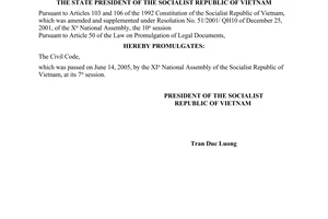 Order No.06/2005/L-CTN of the President of Vietnam, on promulgation of  the Civil Code, passed on June 14, 2005