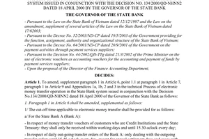 Decision No. 1014/2005/QD-NHNN of July 11, 2005, on the amendment, supplement of several articles of the technical process of electronic money transfer operation in the state bank system issued in conjunction with the Decision No. 134/2000/QD-NHNN2 dated 18 April 2000 by the Governor of the State Bank