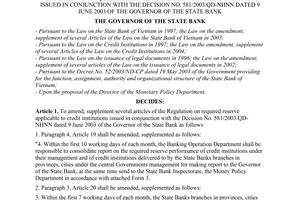 Decision No. 1130/2005/QD-NHNN of August 1, 2005, on the amendment, supplement of several articles of the regulation on required reserve applicable to credit institutions issued in conjunction with the Decision No. 581/2003/QD-NHNN dated 9 June 2003 of the Governor of the State Bank