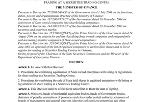 Decision No. 2592/QD-BTC of August 4, 2005, issuing procedures for conducting equitization of state owned enterprises in association with listing or registration for share trading at a securities trading centre.