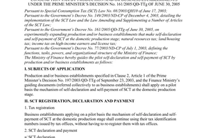 Circular No. 82/2005/TT-BTC, promulgated by the Ministry of Finance, on guiding the pilot self-declaration and self-payment of special consumption tax by production and/or business establishments under the Prime Minister’s Decision No. 161/2005/QD-TTG of June 30, 2005.