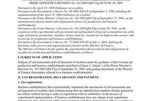 Circular No. 83/2005/TT-BTC, promulgated by the Ministry of Finance, on guiding the experimental self-assessment and self-payment of royalties by production and business establishments under the Prime Minister’s Decision No. 161/2005/QD-TTG of June 30, 2005.