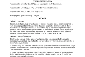 Decision No. 249/2005/QD-TTg of October 10, 2005, setting the roadmap for application of emission standards to road motor vehicles.