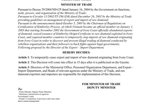 Decision No. 2567/2005/QD-BTM, temporary ceasing of export and import of raw diamond originating from Ivory coast, promulgated by the Minister of Trade.