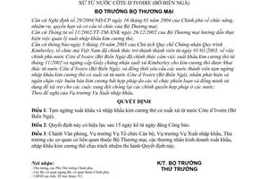 Quyết định2567/2005/QĐ-BTM  tạm ngừng xuất nhập khẩu kim cương thô xuất xứ từ nước Côte d’Ivoire Bờ biển Ngà